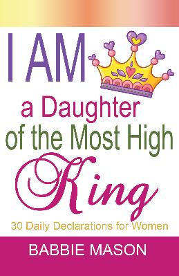 I Am a Daughter of the Most High King (Devotional &amp; Affirmation)